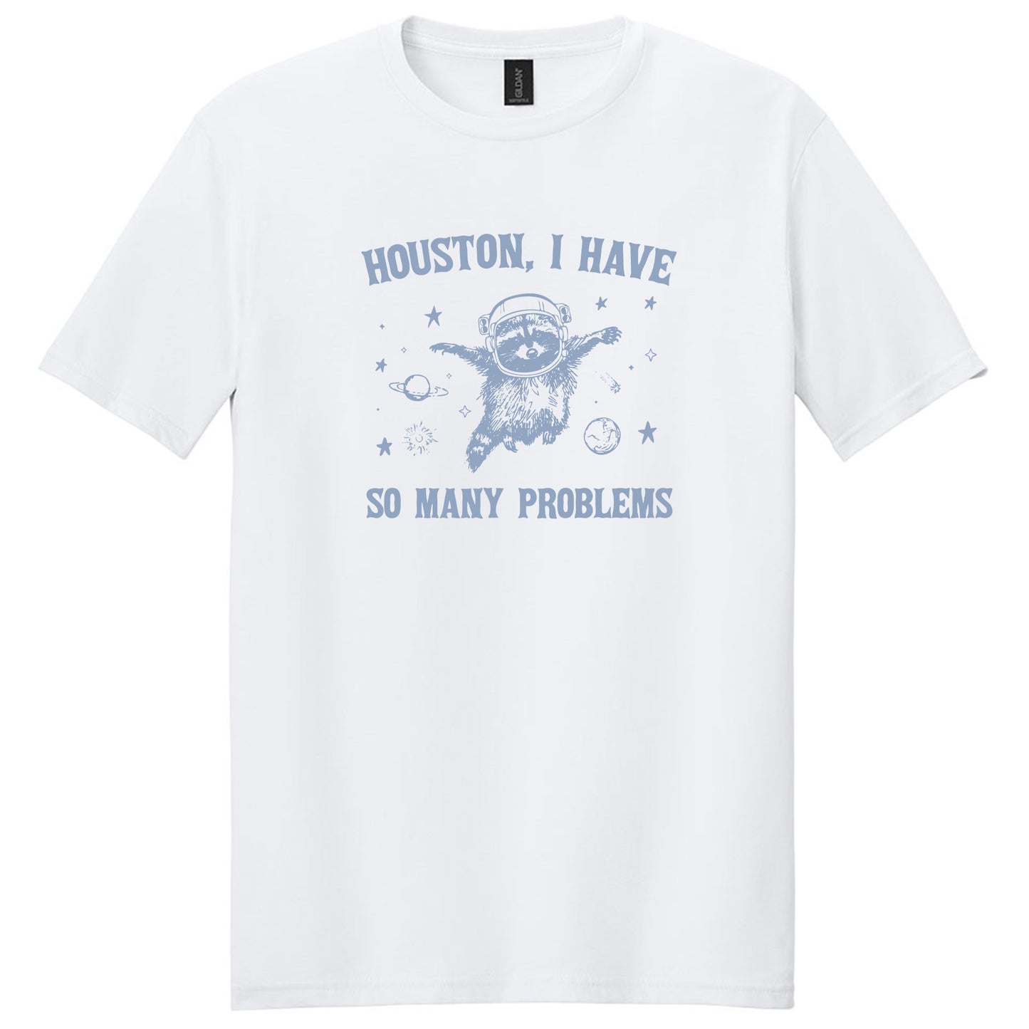 Houston I Have So Many Problems Vintage Raccoon T Shirt