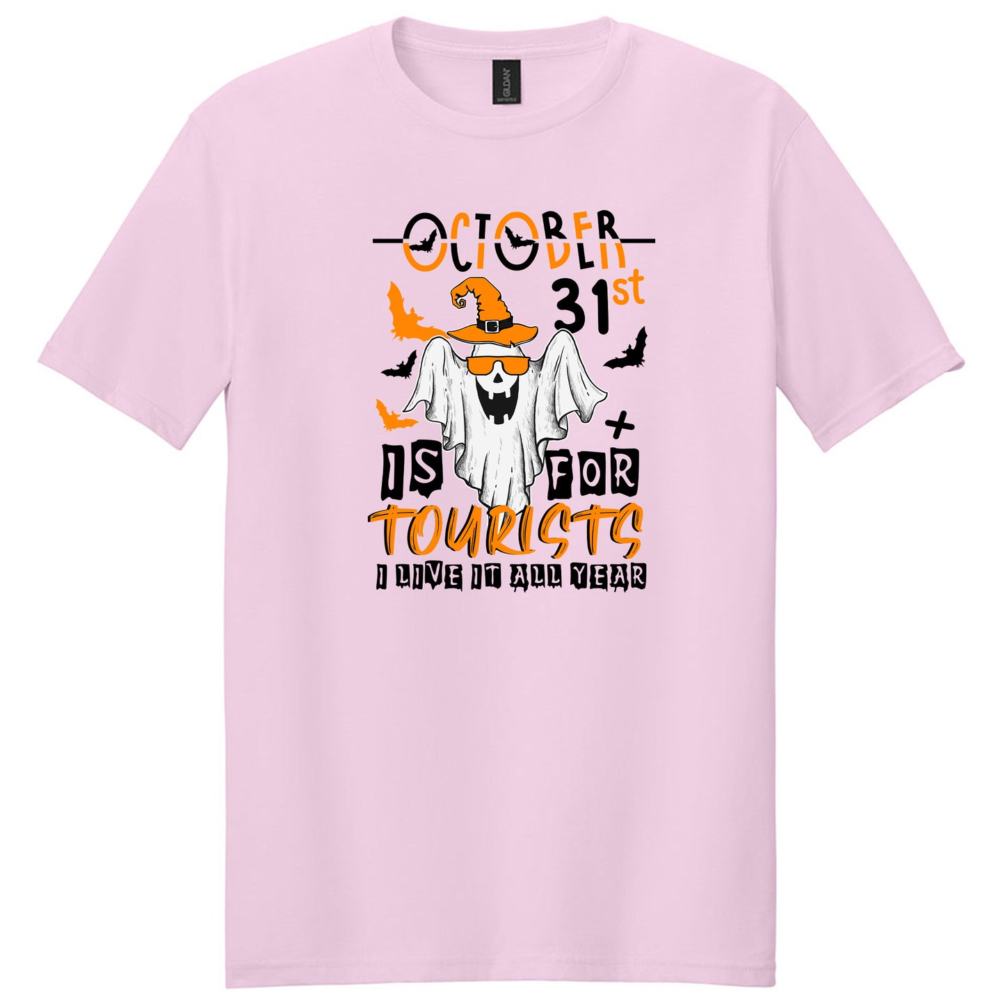 October 31st is for Tourists, I live it all year T-Shirt
