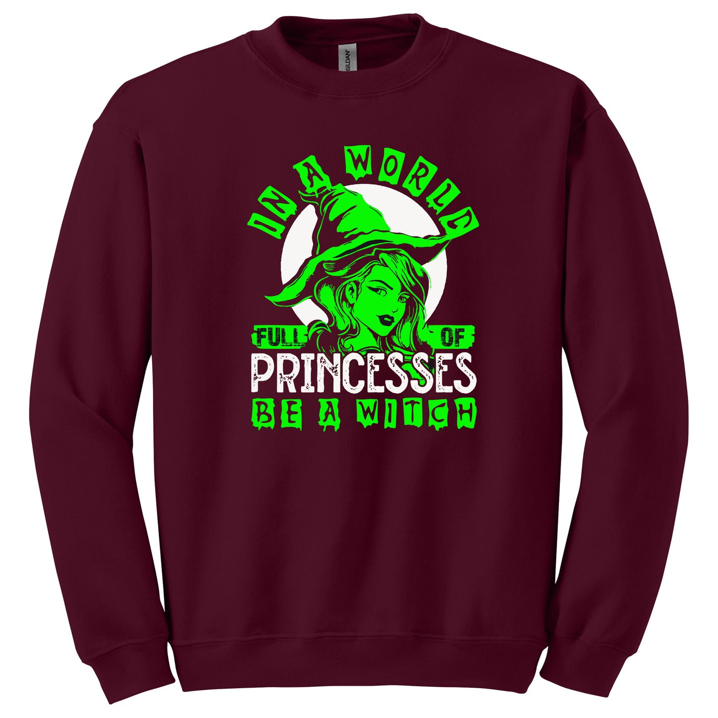 In a world full of Princesses, Be a witch T-Shirt