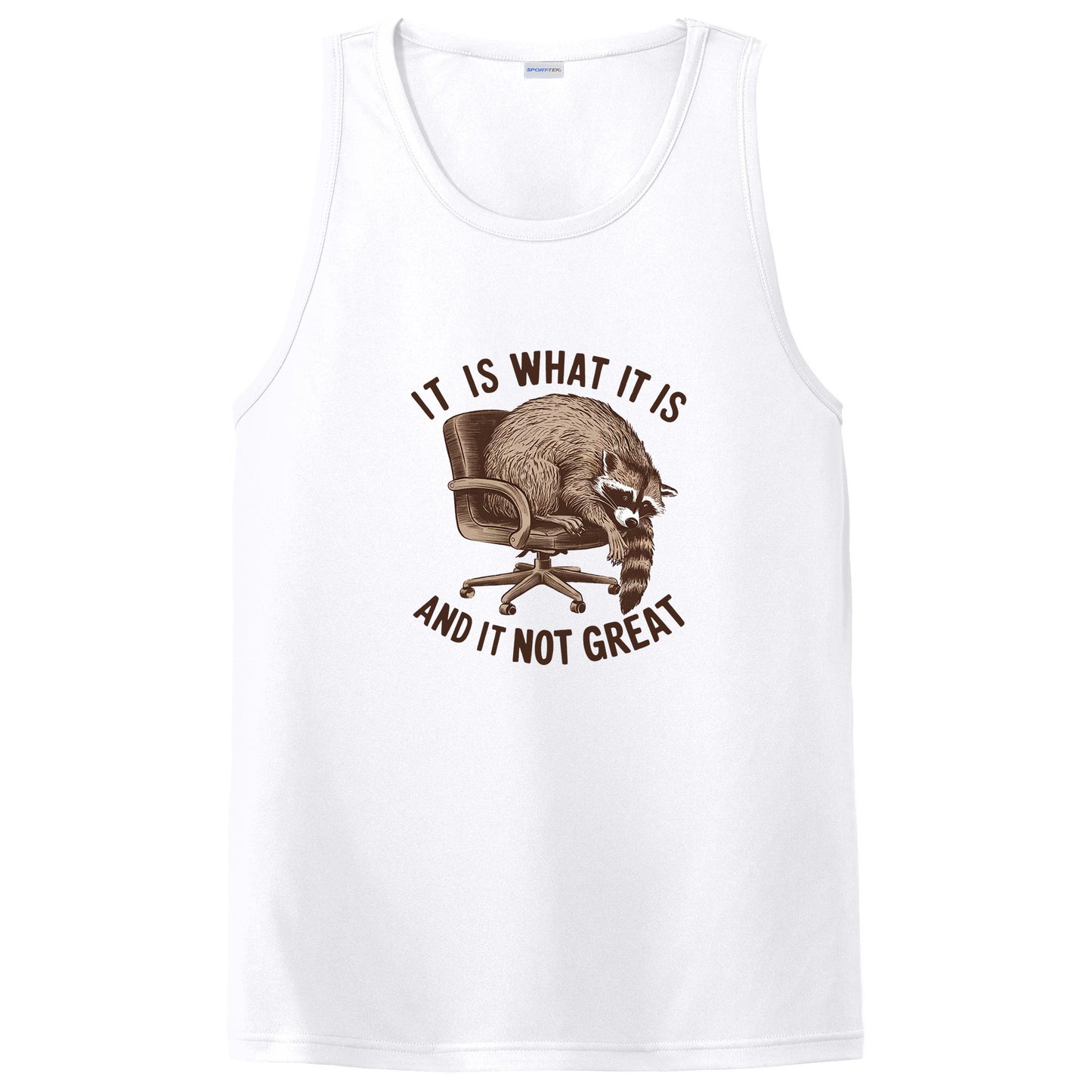 It Is What It Is And It Is Not Great Shirt