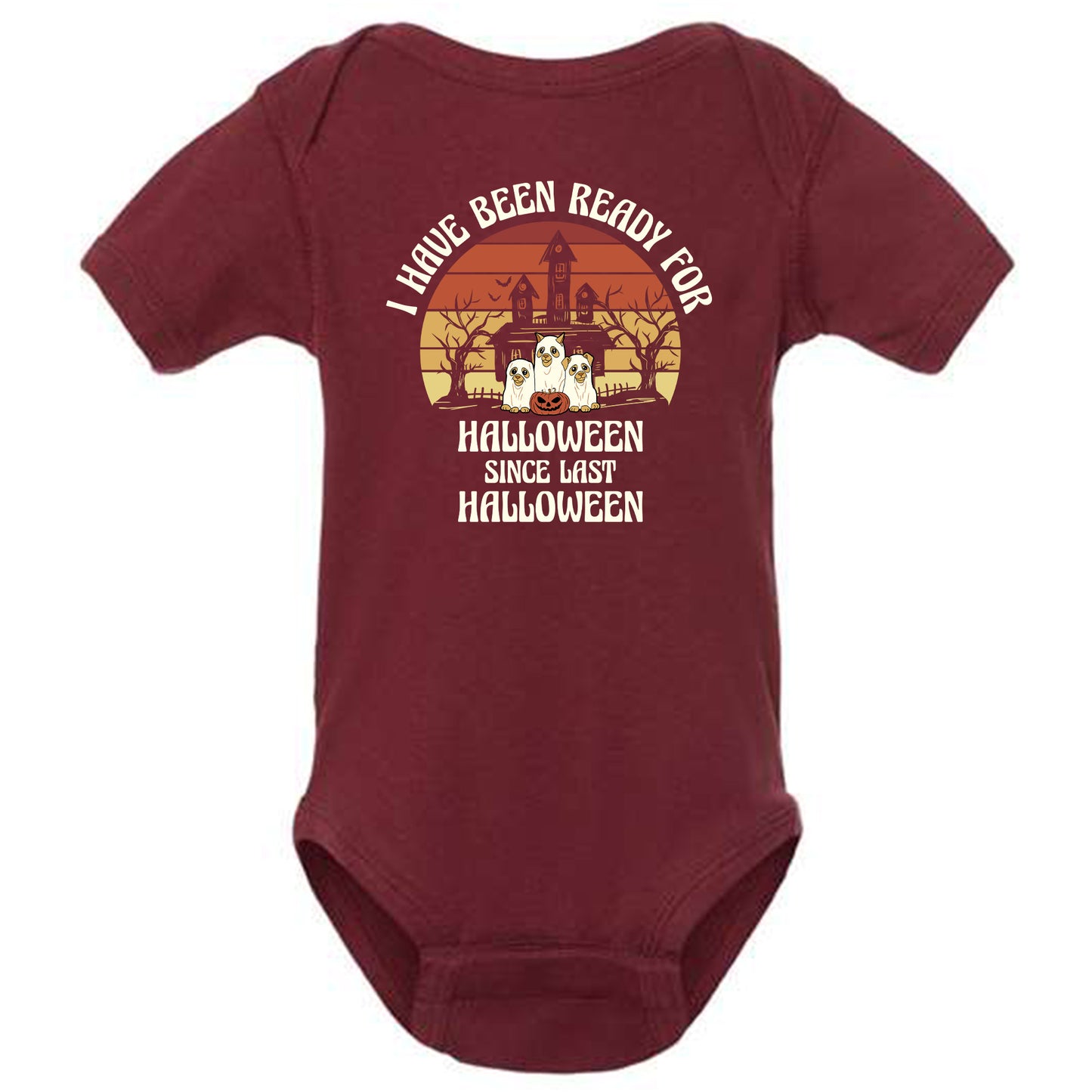 I have been ready for Halloween since Last Halloween T-shirt