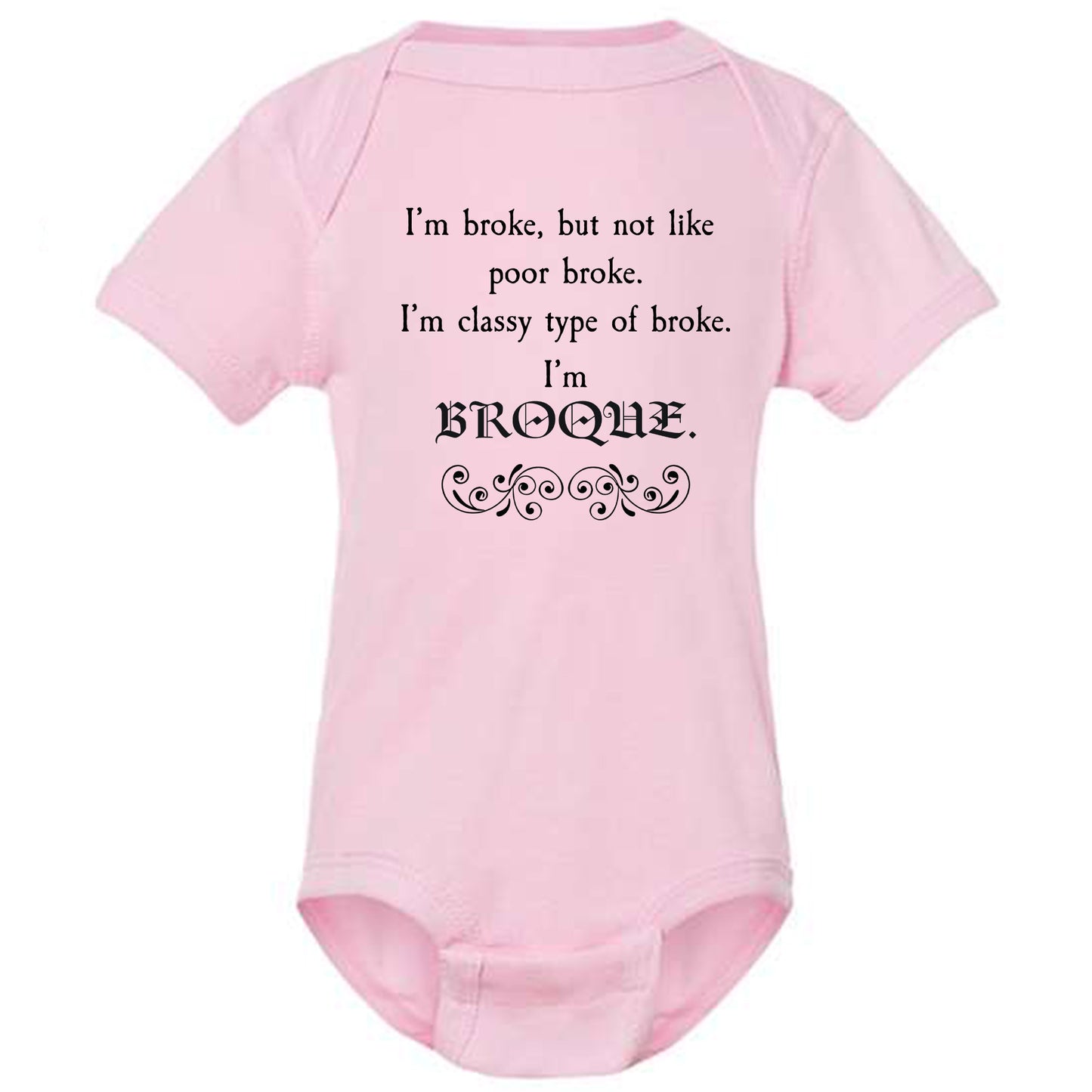 Classy Type of broke T-shirt