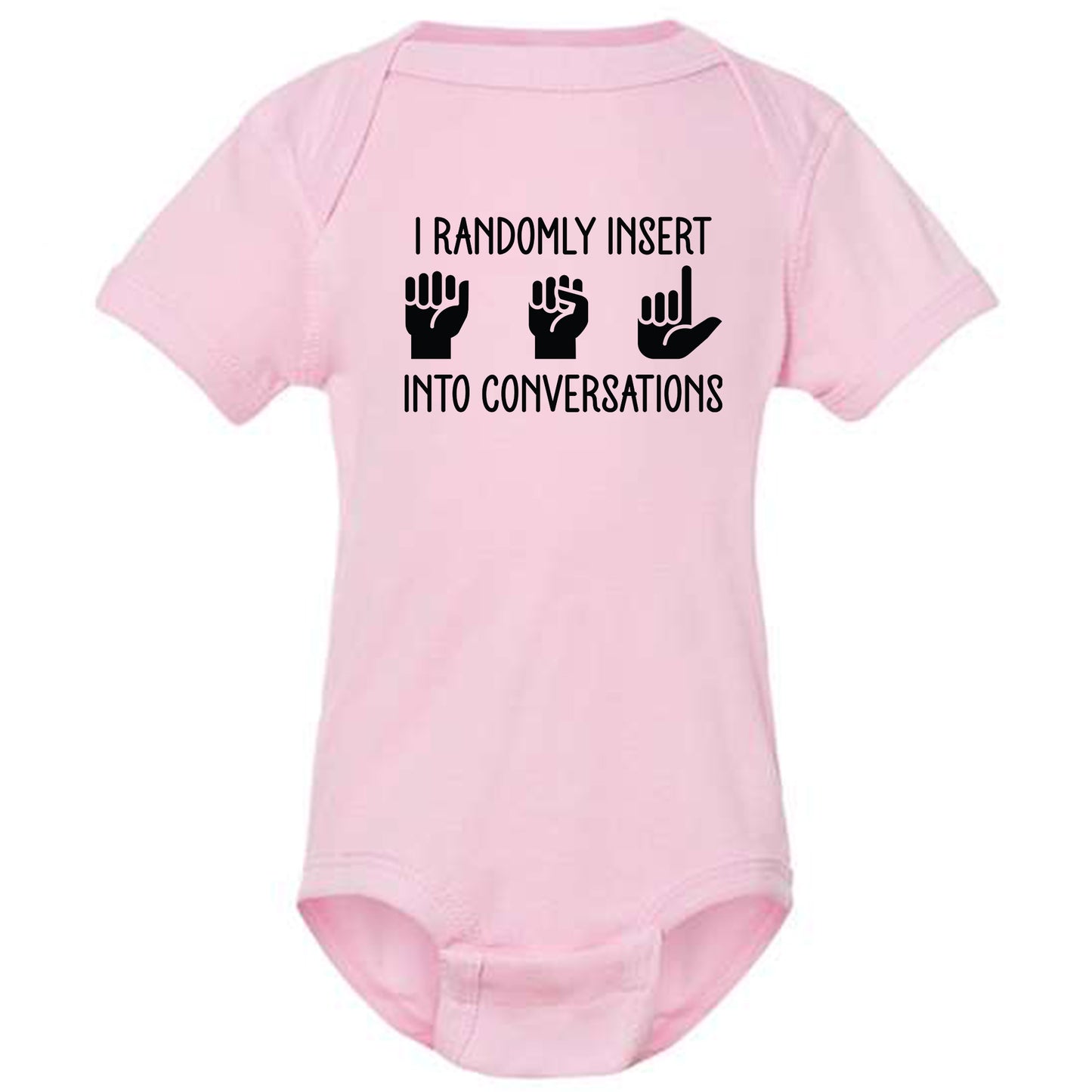 I Randomly Insert ASL into Conversations T-Shirt