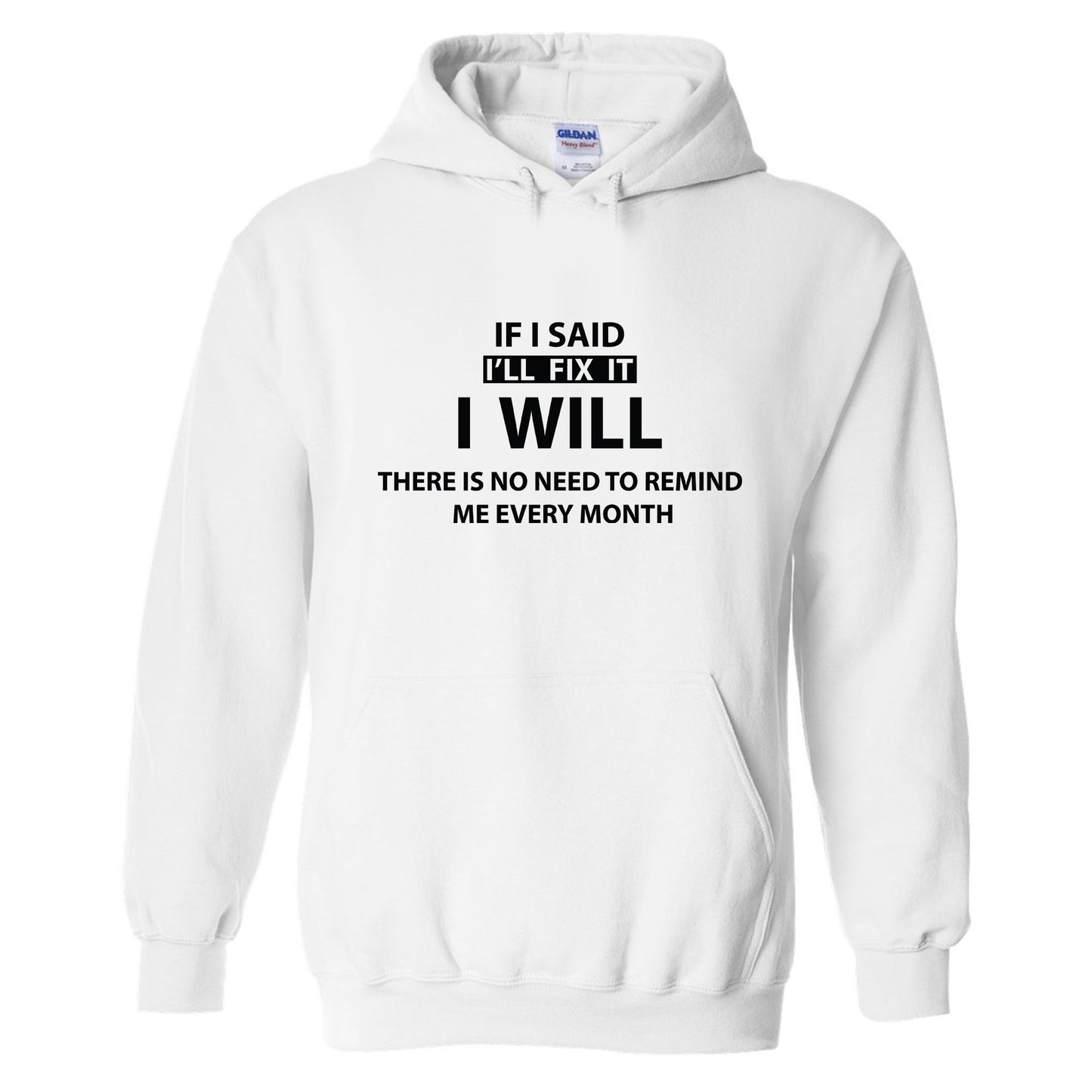 If I Said I’ll Fix It, I Will Funny Dad T-Shirt
