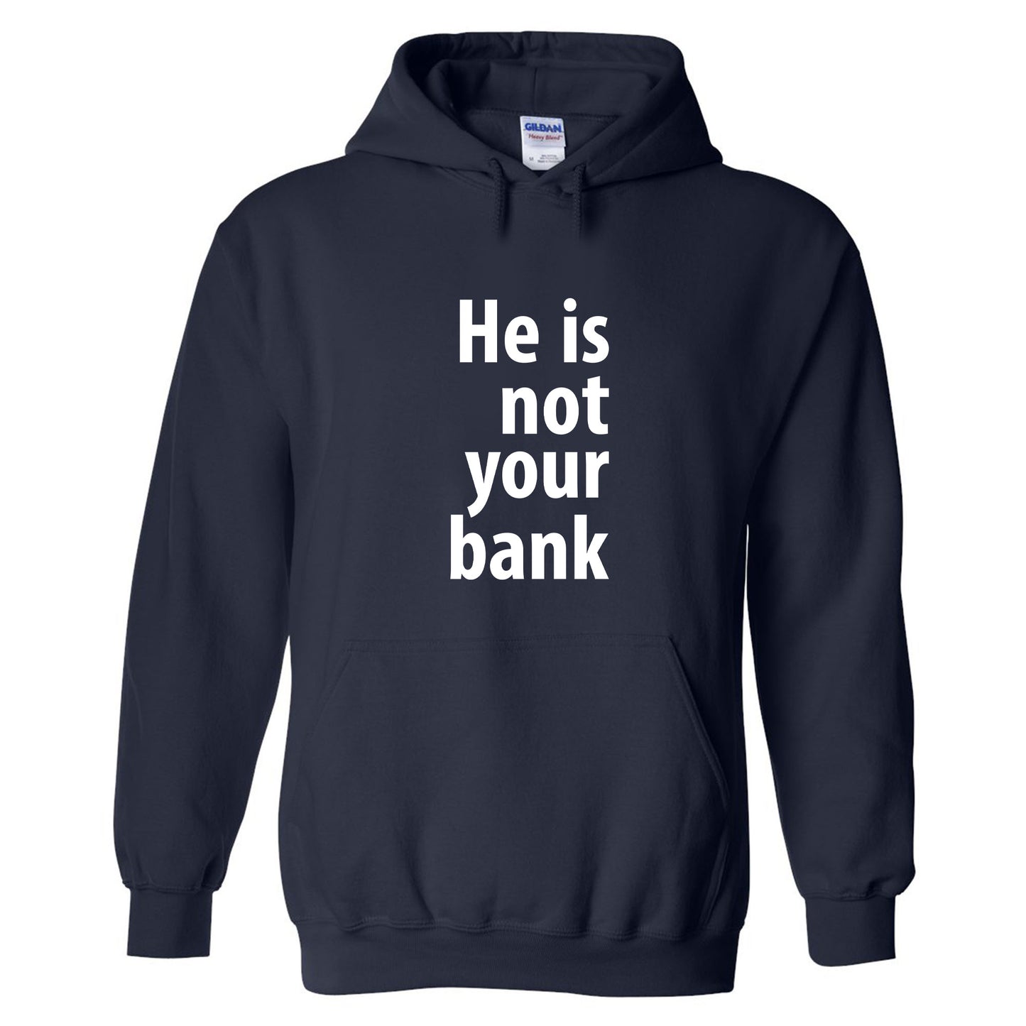 He is not your Bank Tshirt