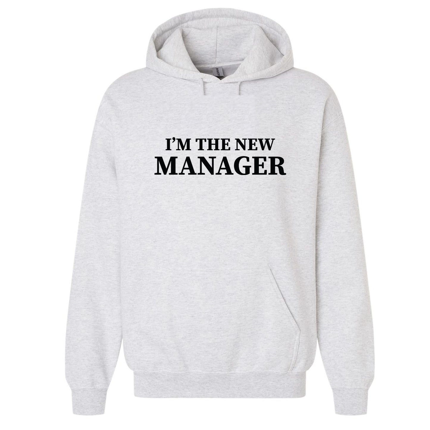 Under New Management I'm The New Manager T-Shirt
