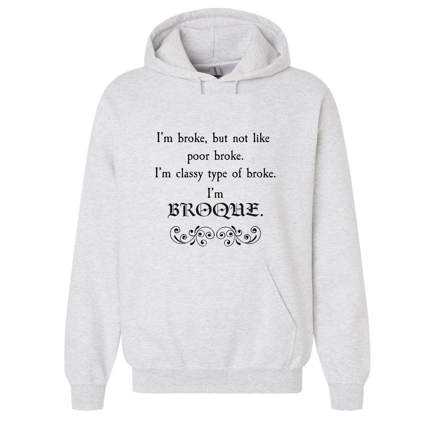 Classy Type of broke T-shirt