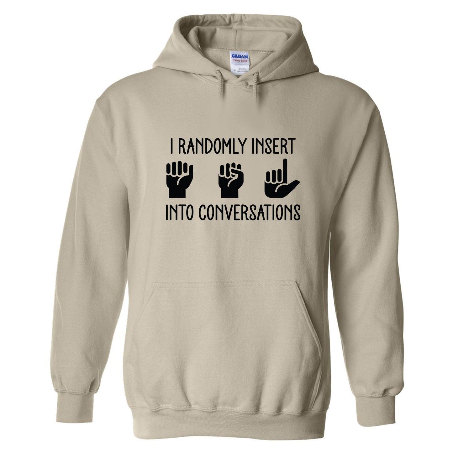 I Randomly Insert ASL into Conversations T-Shirt