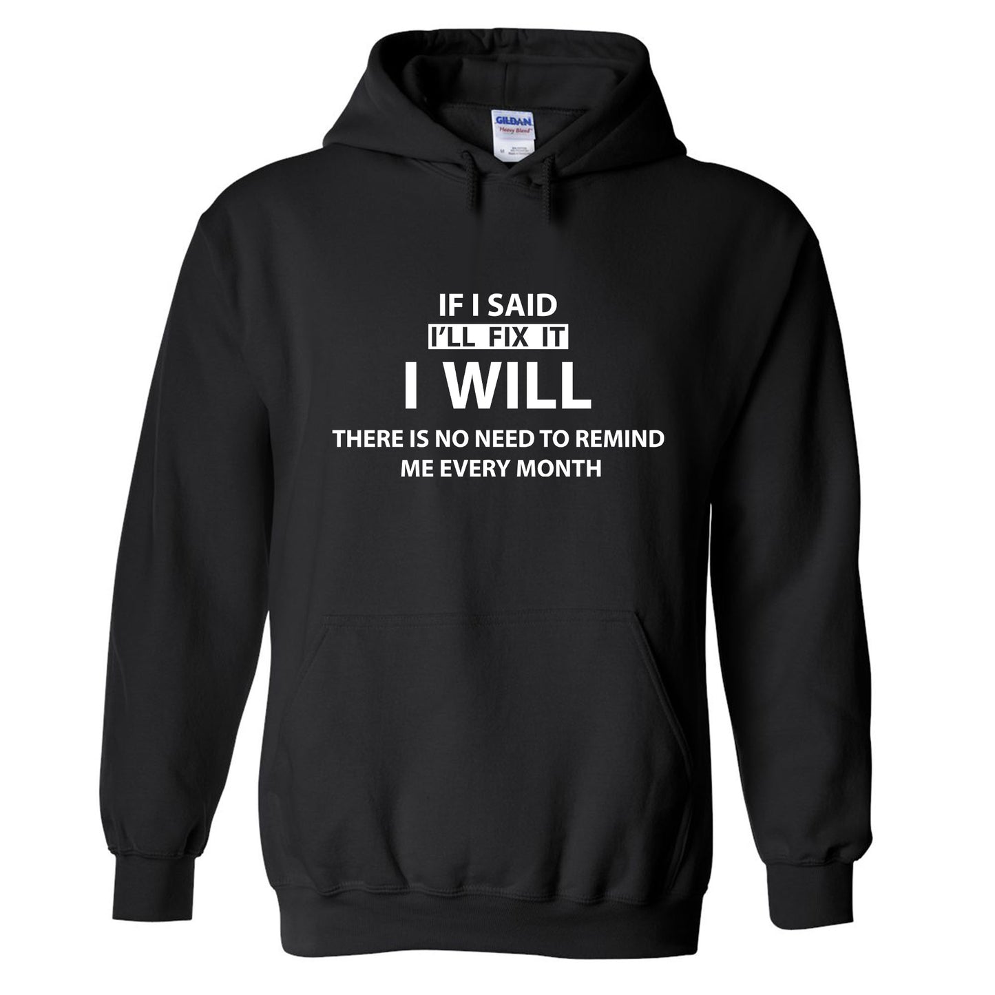 If I Said I’ll Fix It, I Will Funny Dad T-Shirt