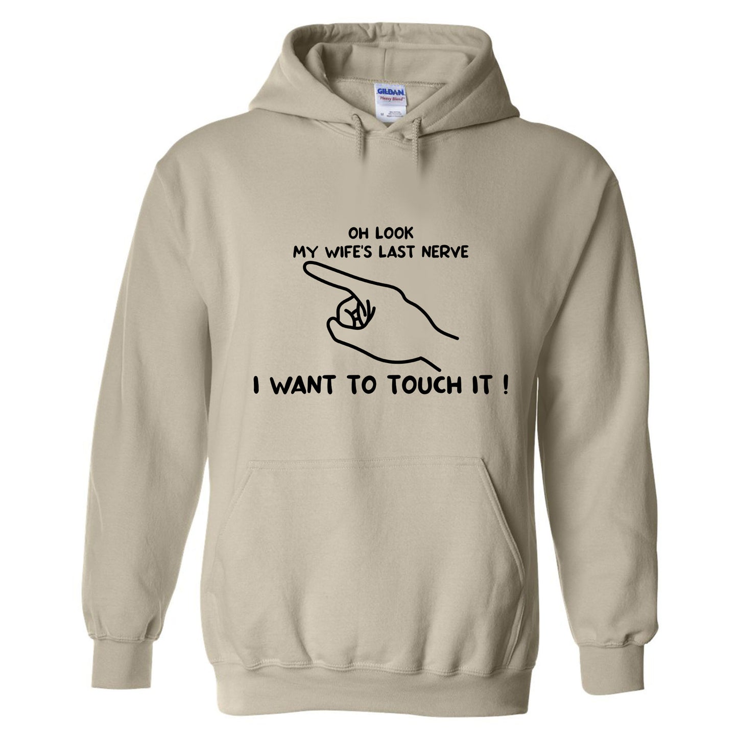 Oh Look My Wife's Last Nerve, I Want to Touch It Funny Husband's T-Shirt