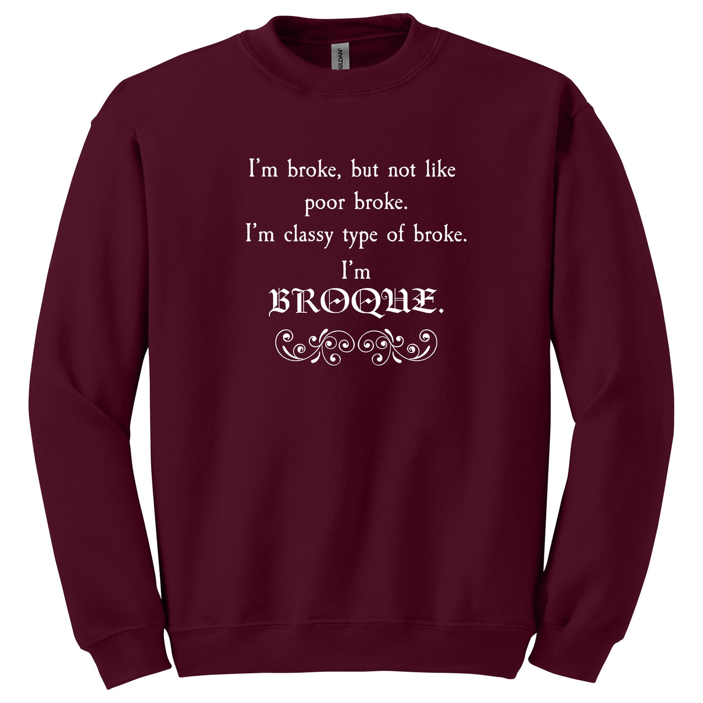 Classy Type of broke T-shirt