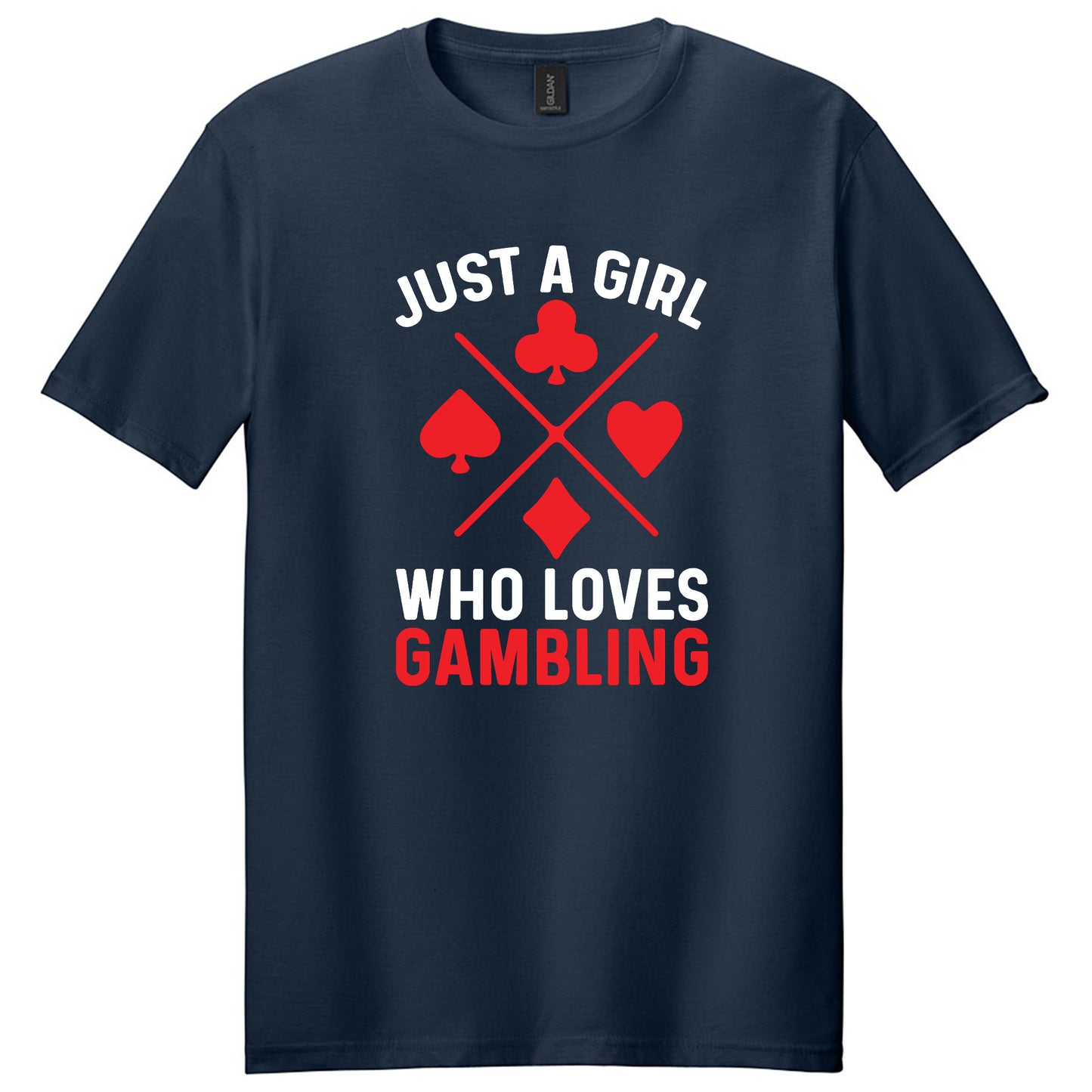 Just a girl who loves gambling T-shirt