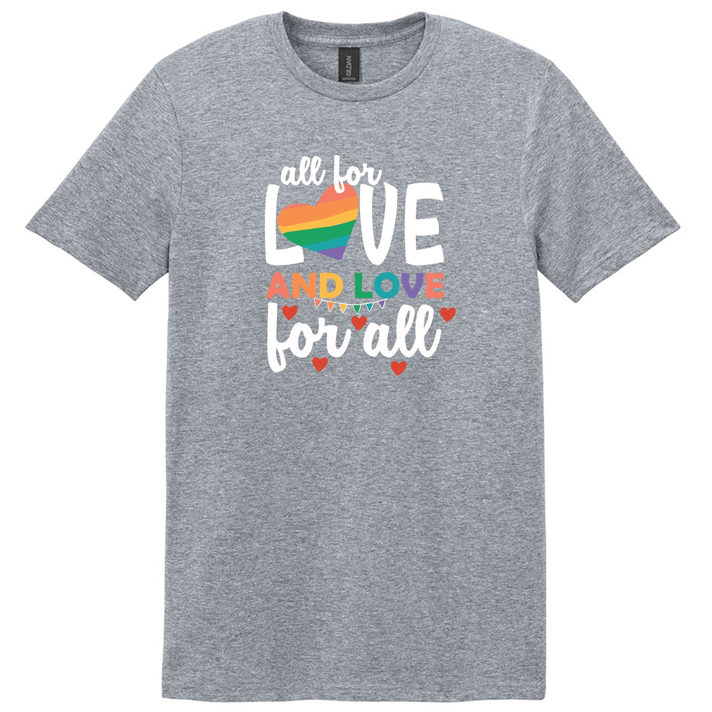All for Love and Love for all Shirt