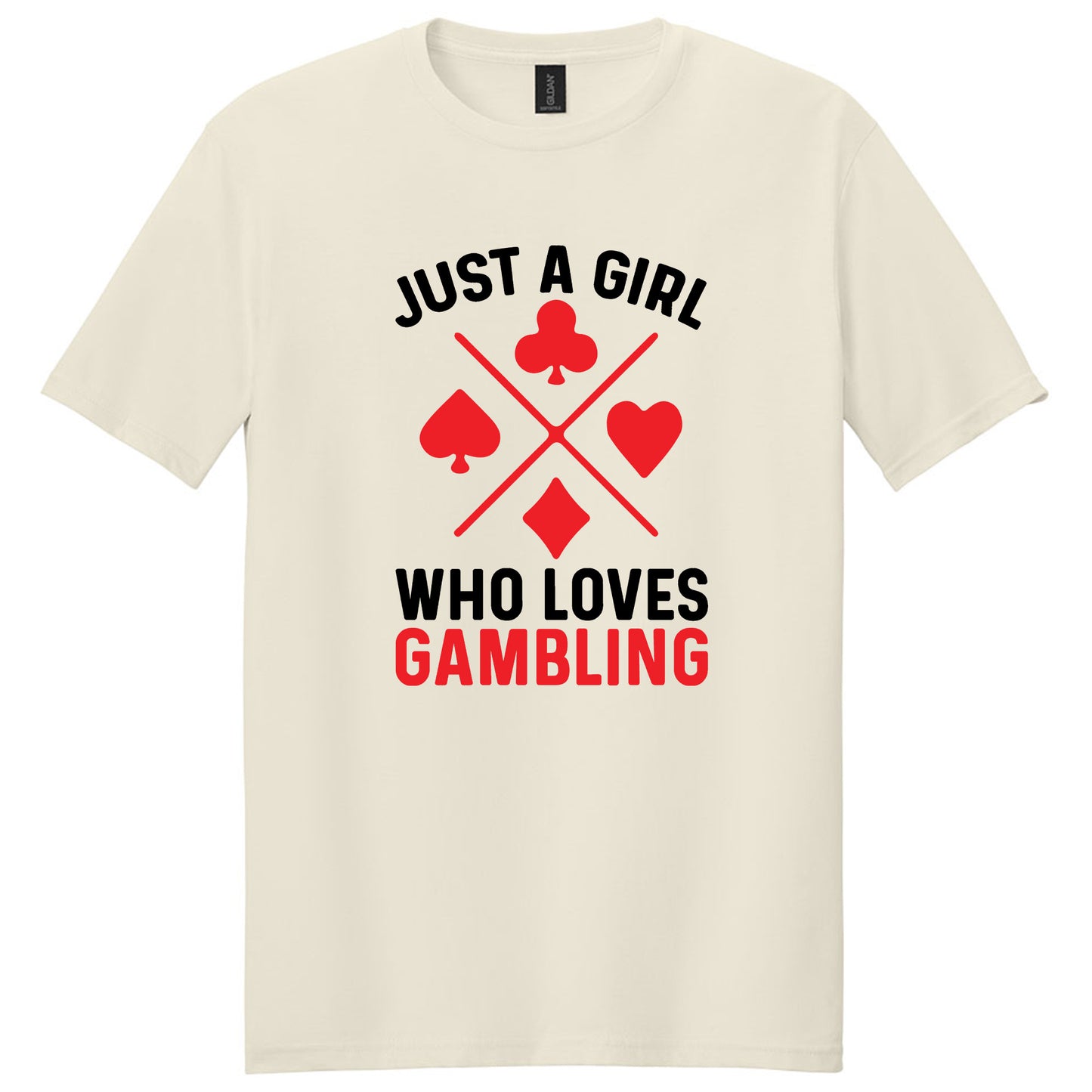 Just a girl who loves gambling T-shirt