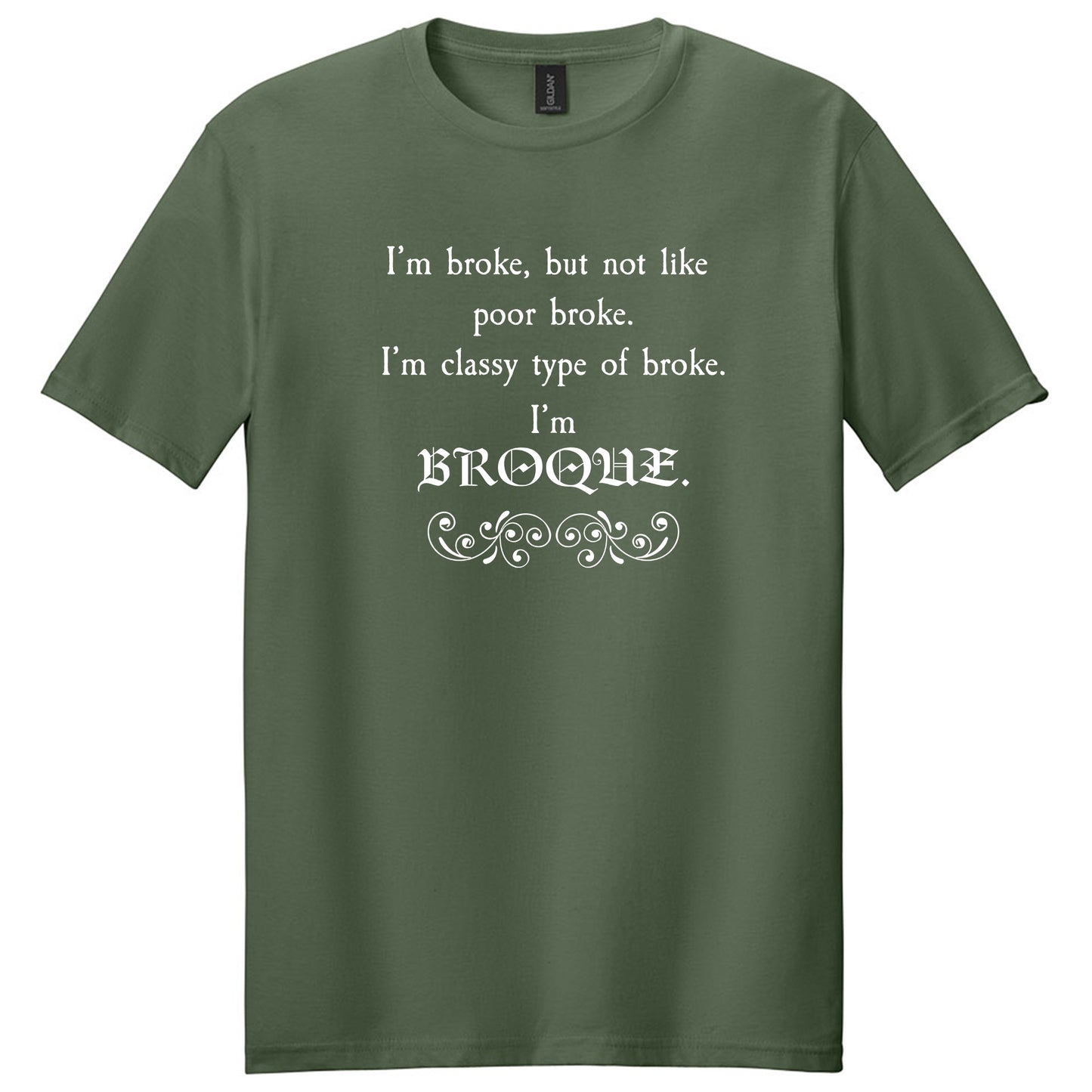 Classy Type of broke T-shirt
