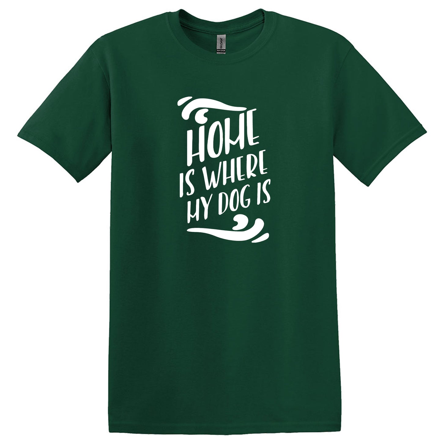 Home Is Where My Dog Is T-shirt