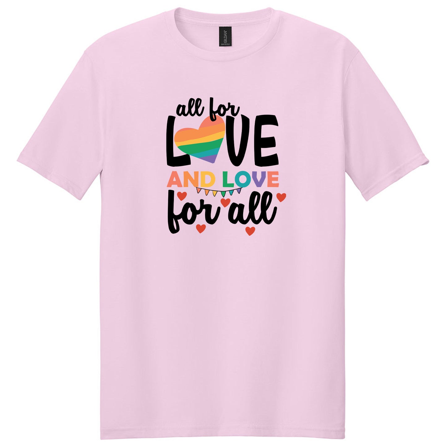 All for Love and Love for all Shirt