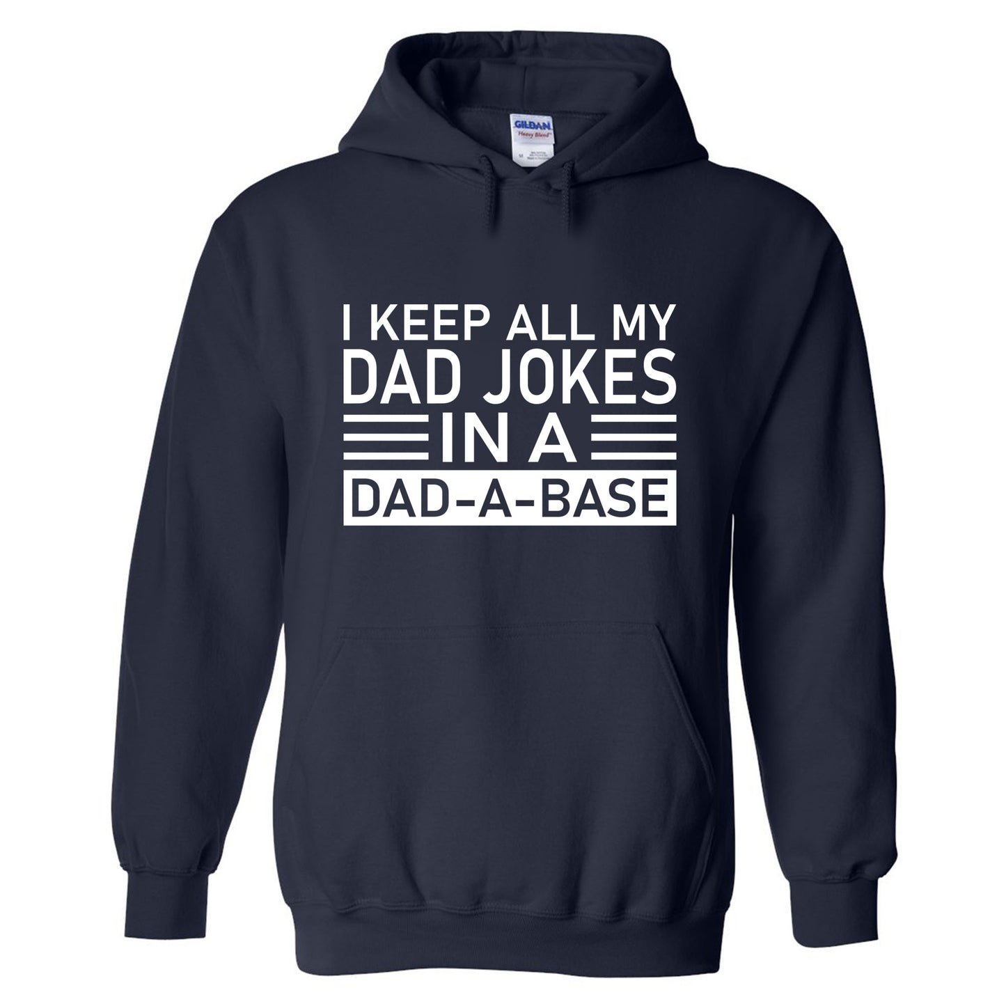 I Keep All My Dad Jokes In A Dad-a-base Father's T-Shirt