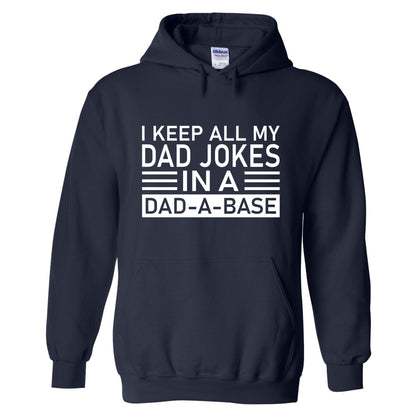I Keep All My Dad Jokes In A Dad-a-base Father's T-Shirt