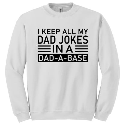 I Keep All My Dad Jokes In A Dad-a-base Father's T-Shirt