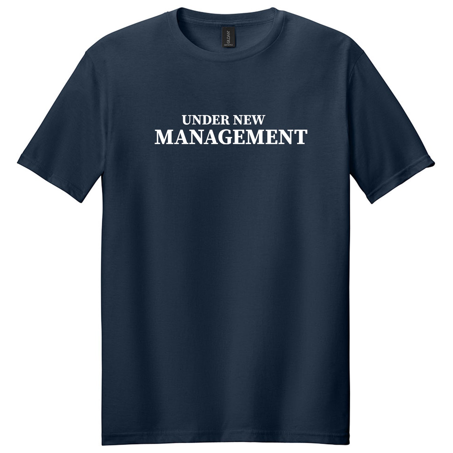 Under New Management I'm The New Manager T-Shirt