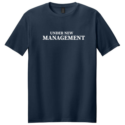 Under New Management I'm The New Manager T-Shirt
